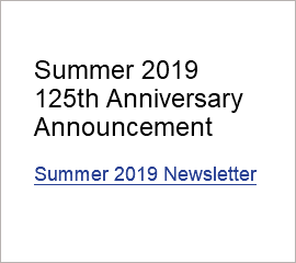  Summer 2019 125th Anniversary Announcement Summer 2019 Newsletter